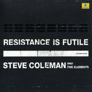 jazz - [Jazz] Playlist - Page 6 Steve-coleman-resistance-is-futile