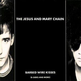 Qu'écoutez vous en ce moment ? - Page 3 The-jesus-and-mary-chain-barbed-wire-kisses-compilation