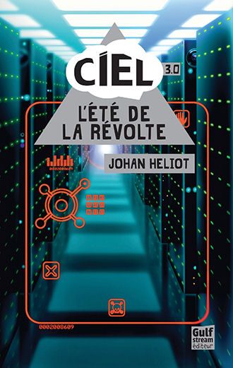 [Johan Heliot]Ciel tome 3 L'Été de la révolte Gulfstream245-2015