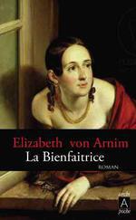 La Bienfaitrice d'Elizabeth Von Arnim 9782352874591_1_m