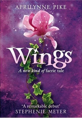 "Wings" by Aprilynne Pike Wings-aprilynne-pike-5966588-348-500