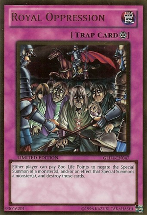 Class: Trap Cards 300px-RoyalOppression-GLD4-EN-GUR-LE