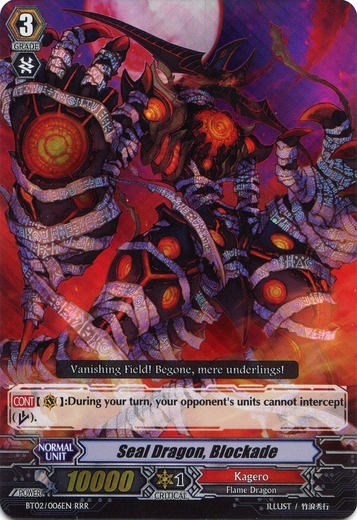 Seal Dragon, Blockade BT02-006EN_RRR