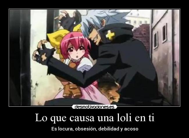 Desmotivaciones Anime - Página 3 Loliconpreist