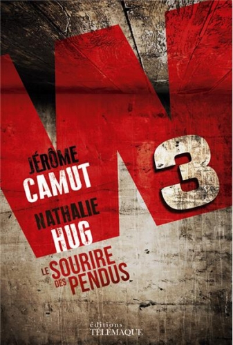 CAMUT Jérôme et HUG Nathalie - W3 Tome 1 : Le sourire des pendus Couv31202381