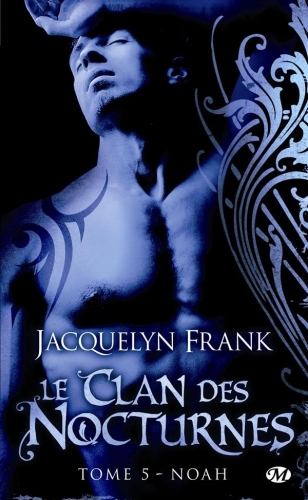 [Jacquelyn Frank]Le clan des nocturnes, tome 5 : Noah Couv9595102