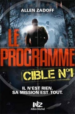 [Allen Zadoff]Le programme, tome 1 : Cible n°1 Couv34840893