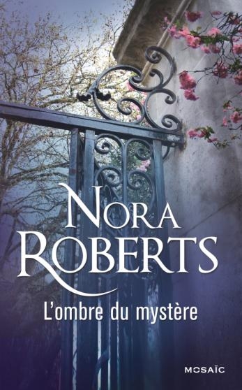 [Nora Roberts] L'ombre du mystère Couv33192712