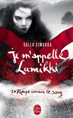 [Salla Simukka] Je m'appelle Lumikki, tome 1 : Rouge comme le sang Couv71309844