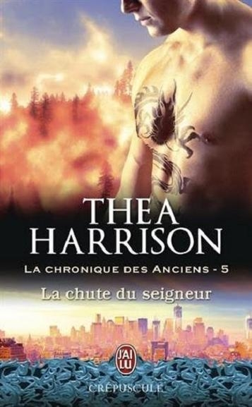 [Thea Harrison ]La Chronique des Anciens, tome 5 : La chute du seigneur Couv43556589