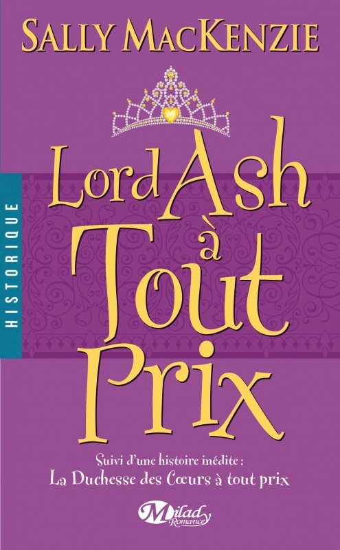 [Sally MacKenzie] La Duchesse des coeurs, tome 3 : Lord Ash à tout prix  Couv1222626