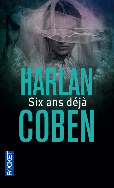 [Harlan Coben] Six ans déjà Couv10314112