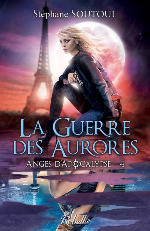 [Stéphane Soutoul] Anges d'Apocalypse, tome 4 : La guerre des Aurores  Couv30548095