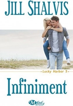 [Jill Shalvis] Lucky Harbor Tome 5 : Infiniment  Couv58963020