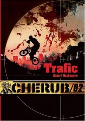 [Robert Muchamore] Cherub Tome 2 : Trafic Couv74241159