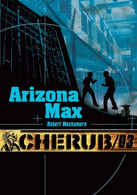 [Robert Muchamore] Cherub Tome 3 : Arizona Max Couv54861777