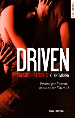 [Kay Bromberg] The Driven, tome 3 : Crashed Couv6913398