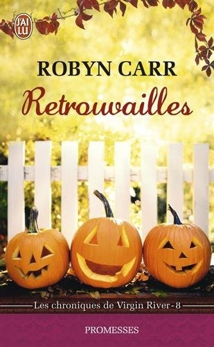 [Robyn Carr] Les chroniques de Virgin River Tome 8 : Retrouvailles Couv73589859