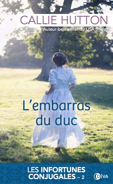 Les infortunes conjugales - Tome 2 : L'embarras du duc de Callie Hutton Couv59231429