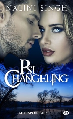 [Nalini Singh] Psi-changeling, tome 14 : L'espoir brisé Couv71166738