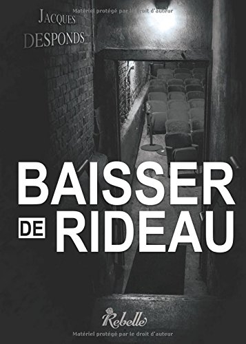 [Jacques Desponds ]Baisser de rideau Couv72033269