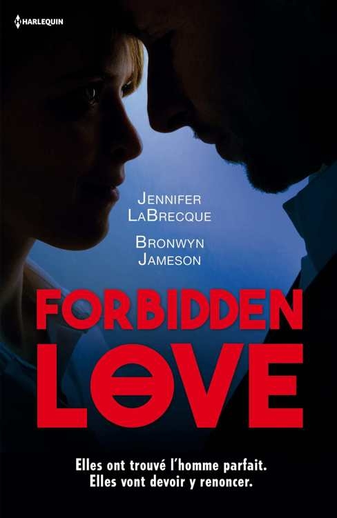 [Jennifer LaBrecque et Jameson Bronwyn]Forbidden Love Couv14375571