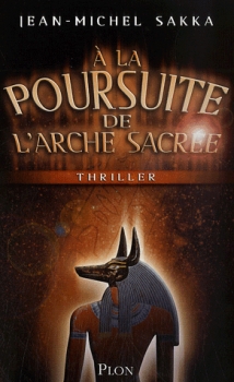 [Jean-Michel Sakka] A la poursuite de l'Arche sacrée Couv46975748