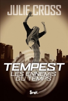 [Julie Cross]Tempest, tome 1 : Les Ennemis du temps Couv38975409