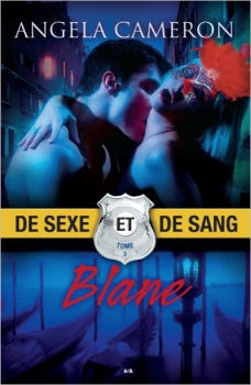 [Angela Cameron]De sexe et de sang, tome 3 : Blane Couv4345545