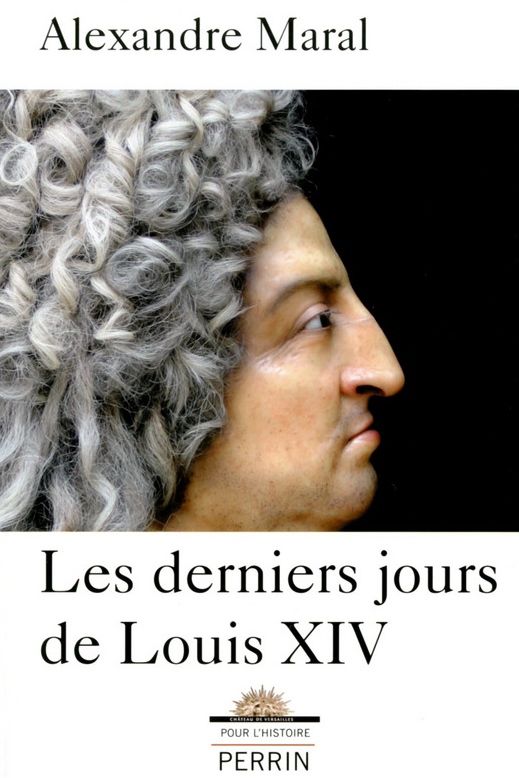 30 août 1715: Alexandre Maral, Conservateur en chef au château de Versailles  Ob_2a935e_9782262043353