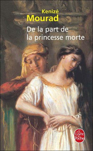 [Mourad, Kénizé] De la part de la princesse morte De-la-part-de-la-princesse-morte-LDP