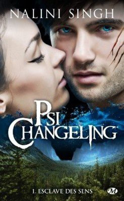 Psy-Changeling T1-2 De Nalini Singh Psy-Changeling-T1-Esclave-des-sens-De-Nalini-Singh