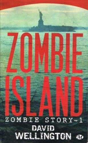 Zombie Island Zombie-Story-T1-Zombie-island-De-David-Wellington