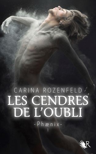 [Rozenfeld, Carina] Phaenix - Tome 1: Les cendres de l'oubli Phaenix--01-Les-cendres-de-l-oubli