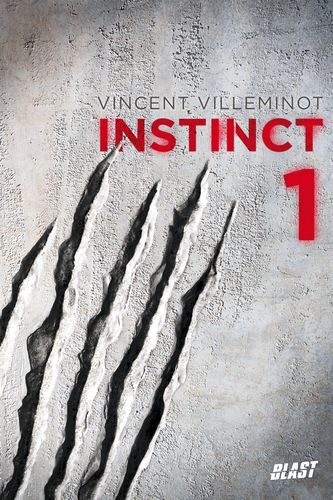 Instinct - Saga de Vincent Villeminot Instinct