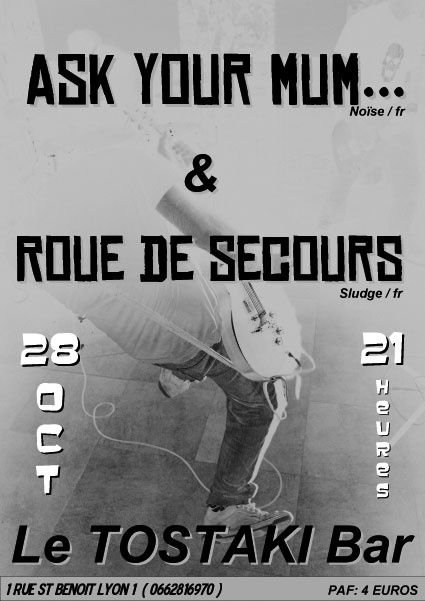 Ask Your Mum + Roue de Secours le 28/10 à Lyon Affiche_rouedsecours