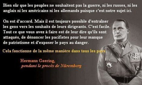 11 Signes indiquant un attentat sous faux drapeaux Citation-goering-bbb-bistrobarbbog-proces-nuremberg-citatio