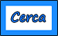 Cerca