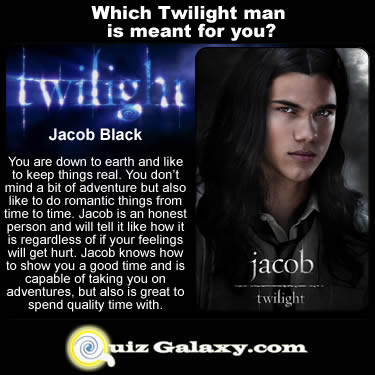 Find out which Twilight Man is meant for you.  Take the free twilight quiz now.