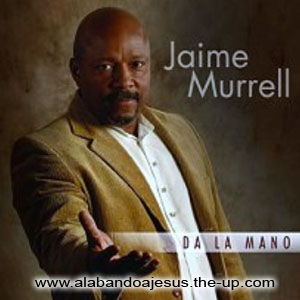 Jaime Murrel - Da La Mano Dalamano