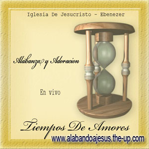 Ministerios Ebenezer - Tiempo De Amores Tiempodeamores