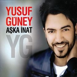 Yusuf Güney'in 2010 albümü "Aşka İnat" indir.. Yusuf