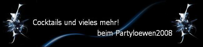 www.partyloewe2008.de.tl - Banner Banner1