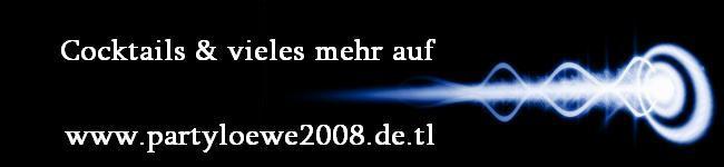 www.partyloewe2008.de.tl - Banner Banner5