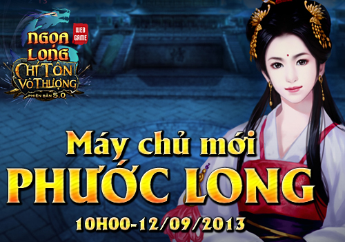 10h00 - 12/09: Khai mở máy chủ Phước Long PHUOCLONG