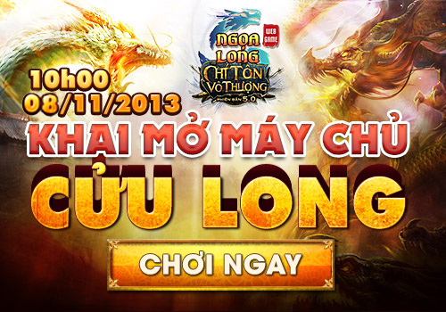 [Ngọa Long] 08/11: Khai mở máy chủ Cửu Long Khaimomaychu_500x350