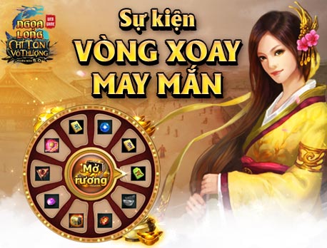 [Ngọa Long] Mừng phiên bản mới cùng Vòng Xoay May Mắn Vongxoaymayman-thumb