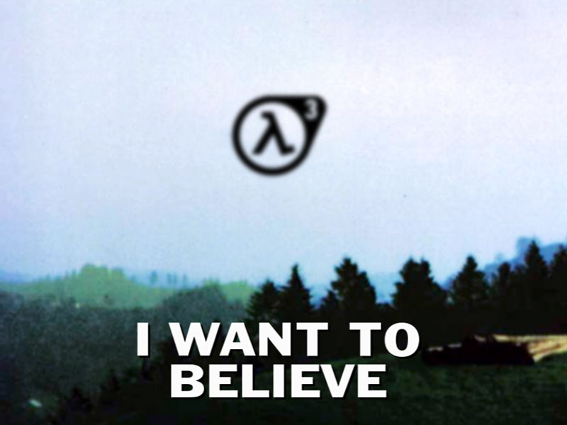 Blabla du forum - Page 23 Half-Life-3-i-want-to-believe-x-files-%D0%BF%D0%B5%D1%81%D0%BE%D1%87%D0%BD%D0%B8%D1%86%D0%B0-891704