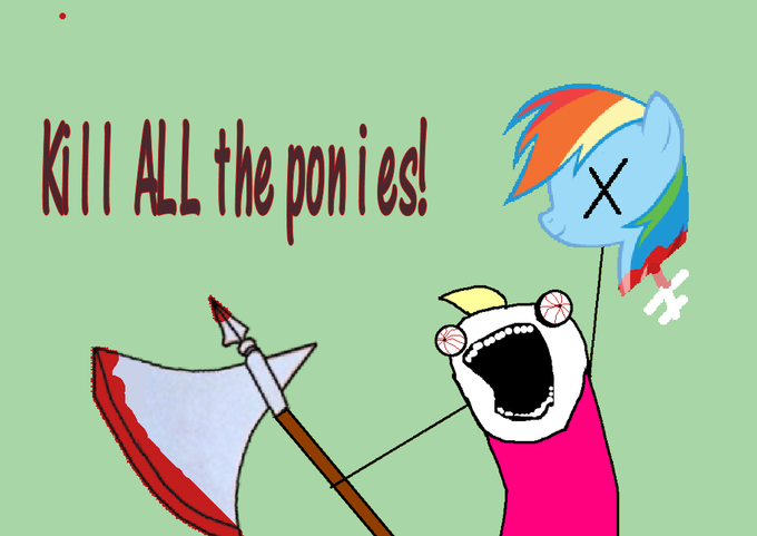 Poney time! - Page 2 Ponytime-X-all-the-Y-kill-366826