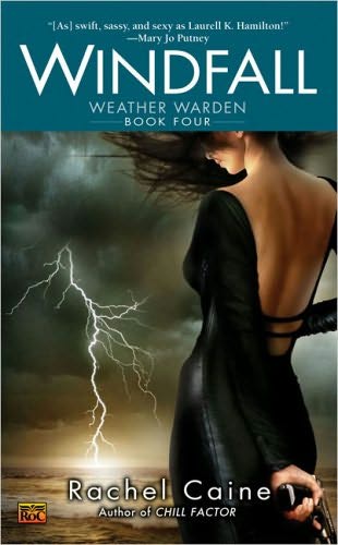 The Weather Warden: Windfall The 4th Book - Rachel Caine N147608